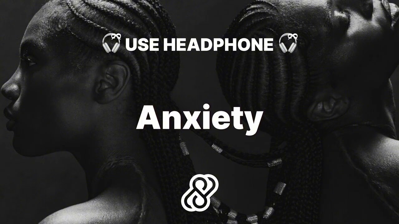 Anxiety (8D)