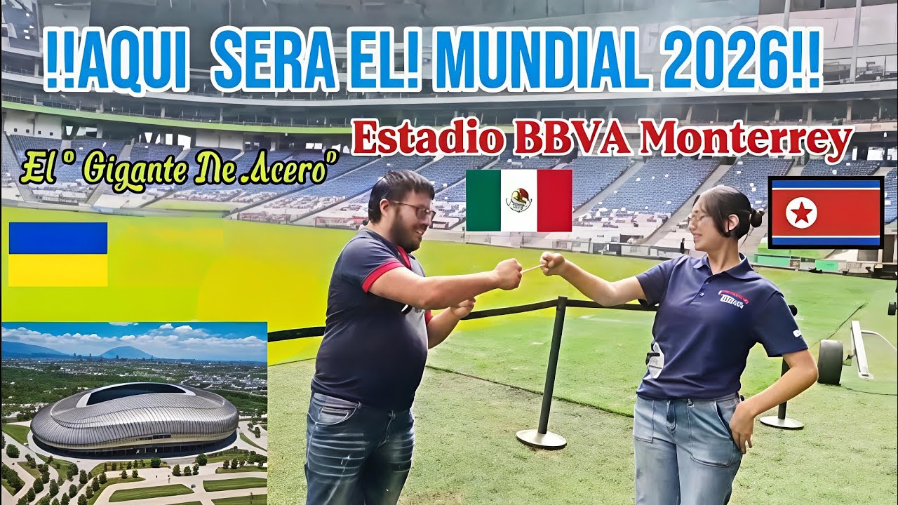 Conocimos El Escenario Del Mundial 2026 Estadio BBVA Monterrey Nuevo León 