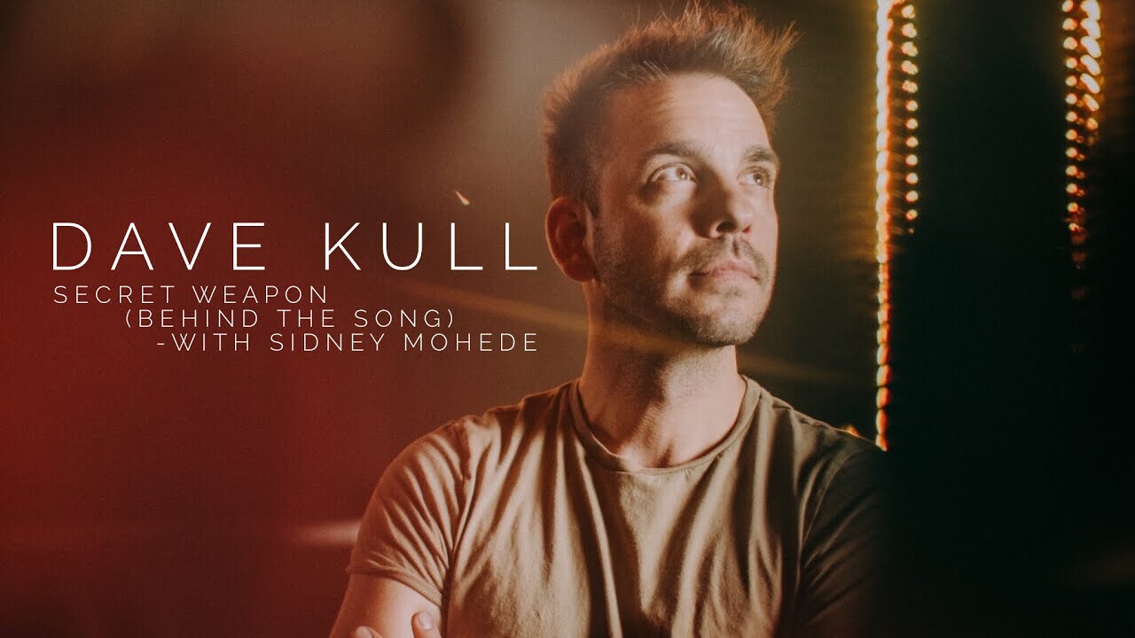 Secret Weapon (Behind The Song) | Dave Kull