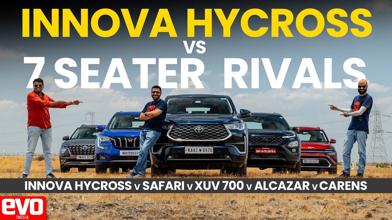 Innova HyCross vs Safari vs XUV700 vs Alcazar vs Carens | 7-Seater Mega-Comparo | evo India