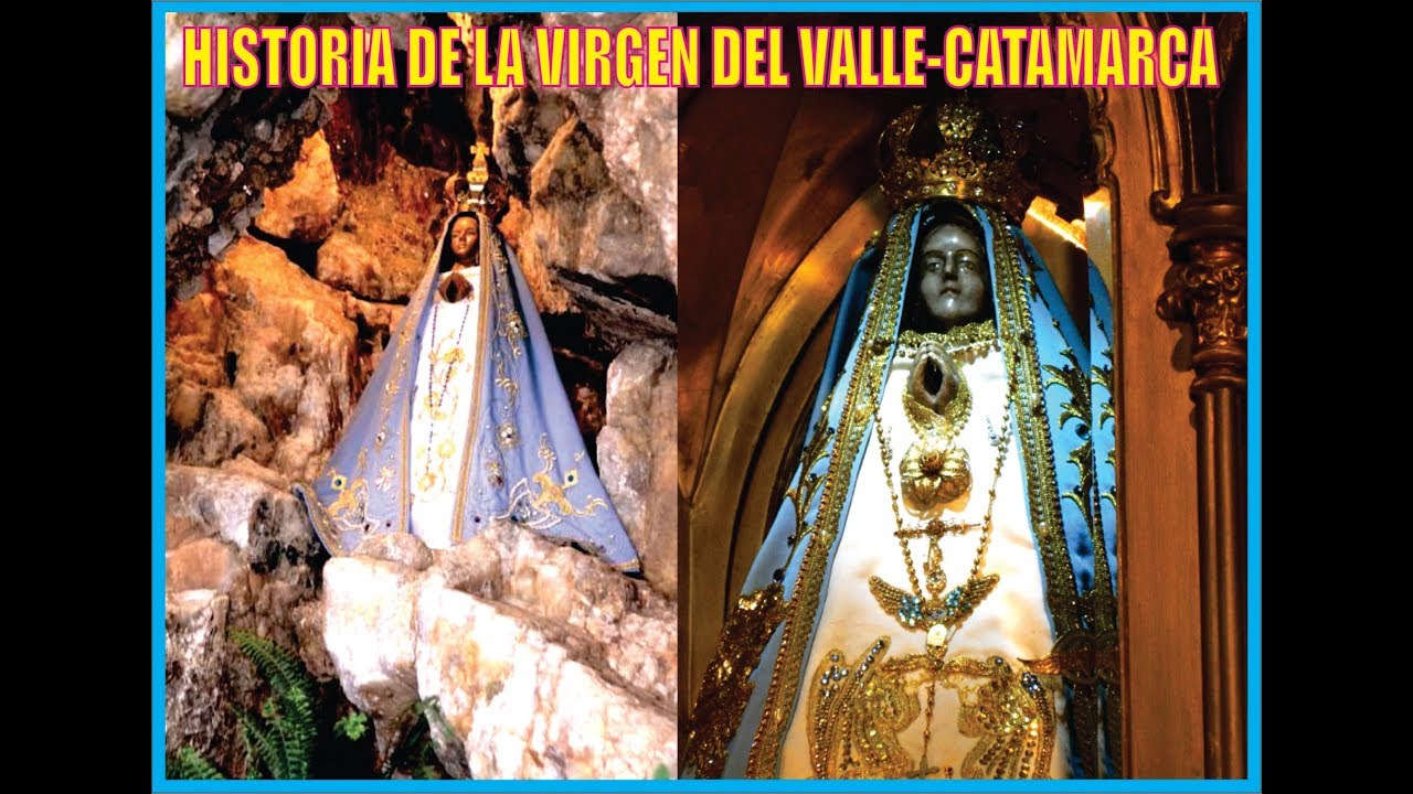 Historia de la Virgen del Valle-Catamarca-Argentina-Producciones Vicari.(Juan Franco Lazzarini)