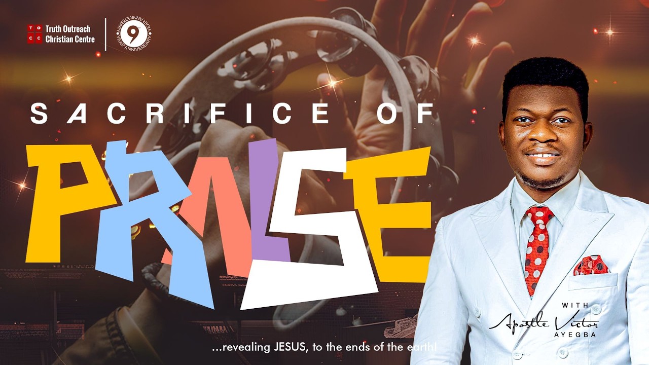 SACRIFICE OF PRAISE | ANNIVERSARY SERVICE | 15TH FEBRUARY 2026 | TRUTH OUTREACH CHRISTIAN CENTRE