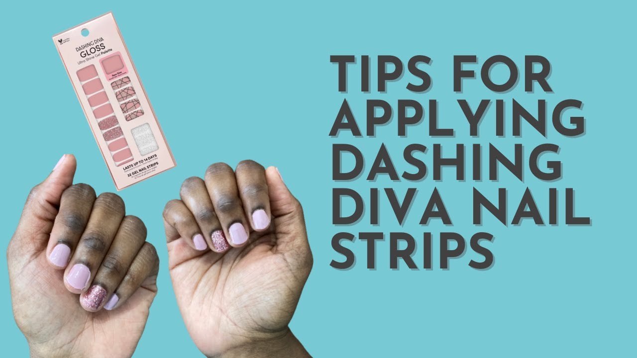 The Best Application Tips For Dashing Diva Gloss Nail Strips