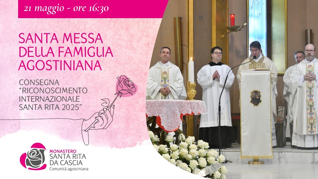 Santa Messa della Famiglia Agostiniana - Vigilia della Festa di Santa Rita