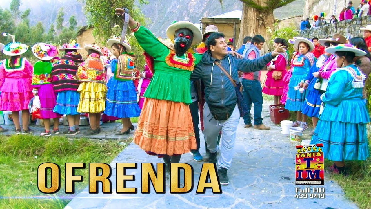 FIESTA PATRONAL DE PALPAS 2018 - OFRENDA - CAPORAL MARCOS REYES - CHURIN, OYON - Tania Producciones✓