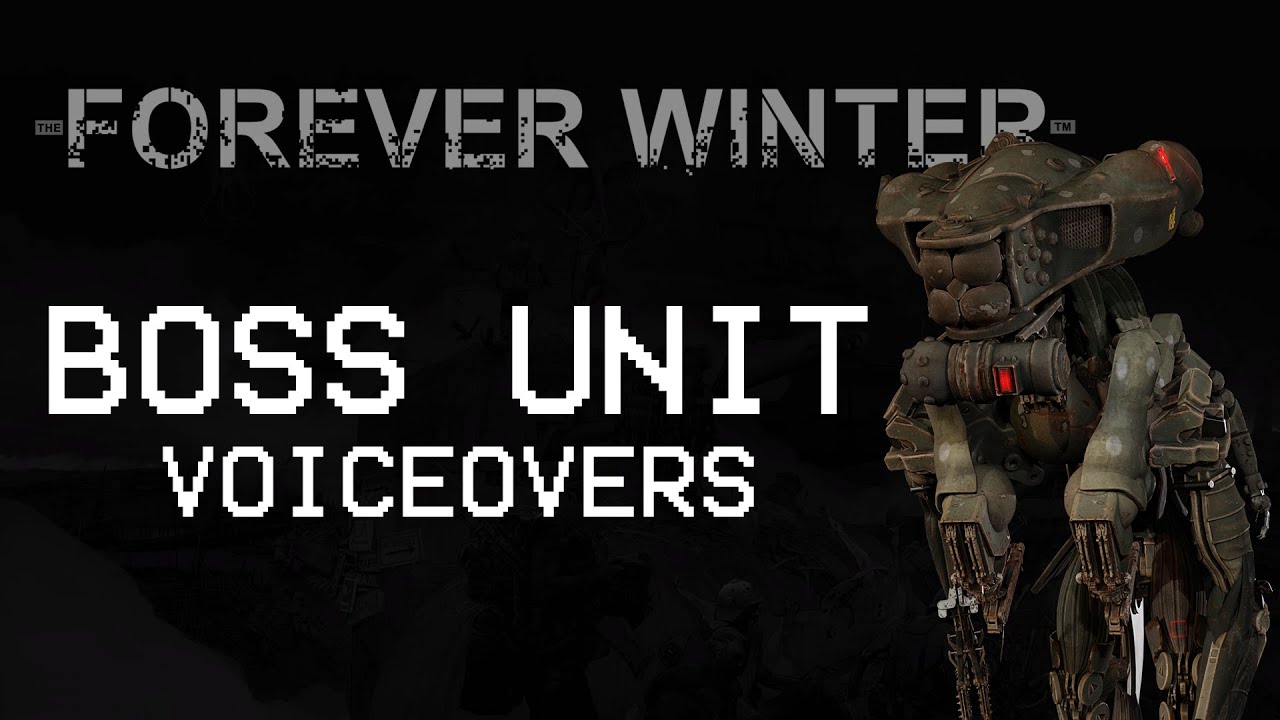 The Forever Winter - All Boss Unit Voiceovers