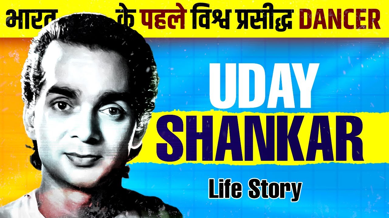 Uday Shankar - The Pioneer of Modern Indian Dance | Biography & Influence 💃
