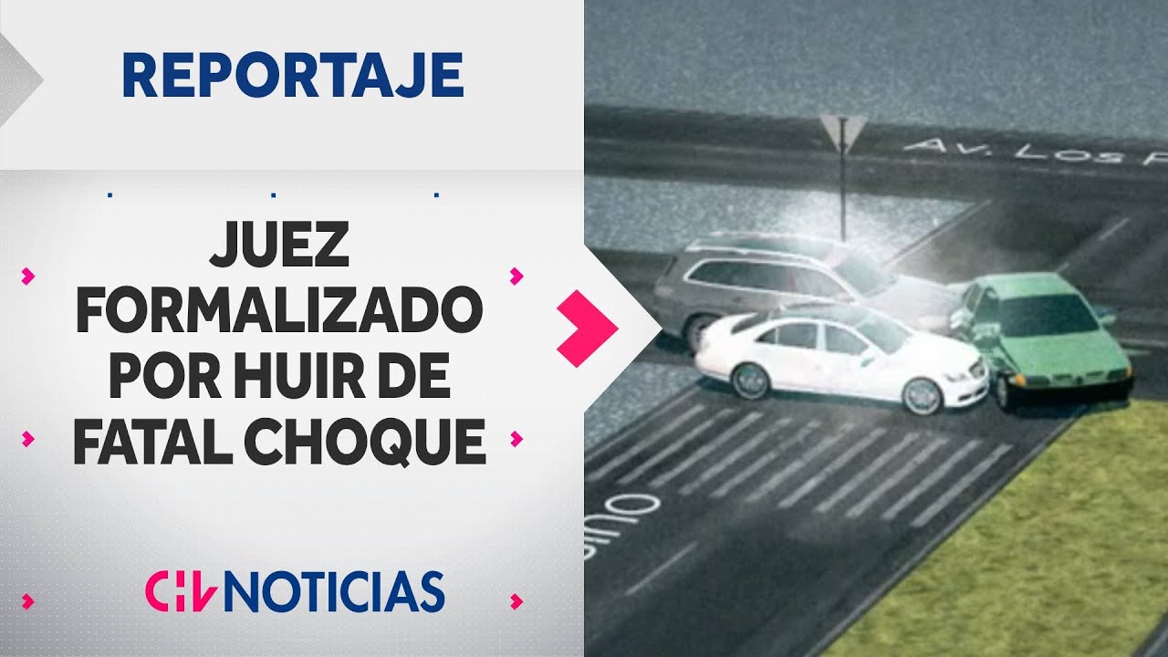 Juez fue formalizado por huir de fatal choque, a un año de muerte de Nidia Muñoz | REPORTAJES CHV