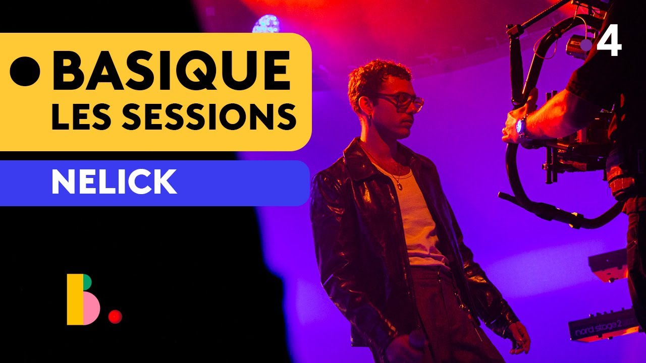 NELICK - Basique, les sessions