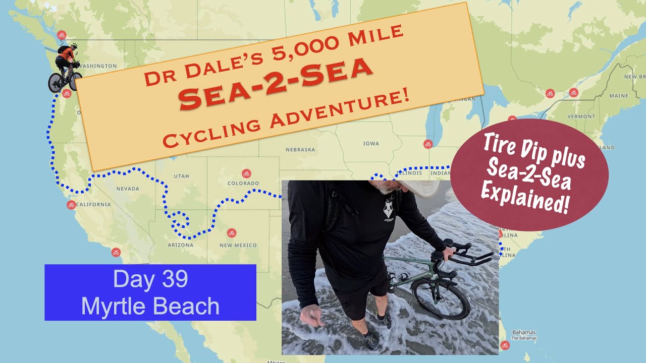 Day 39 Dr Dale's Sea-2-Sea Bike Adventure: Myrtle Beach