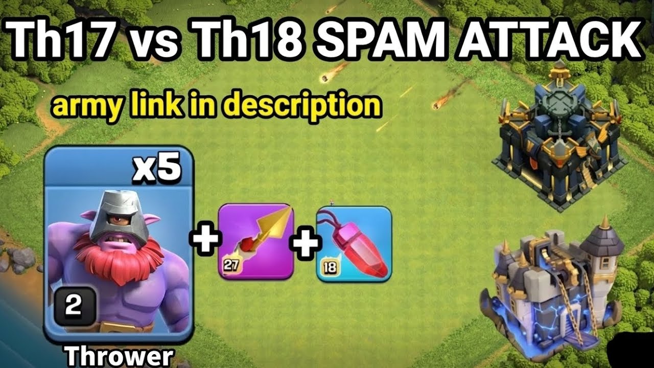 Easy TH17 vs TH18 Attack Strategy ! Best TH17 Attack Strategy (Clash of Clans)
