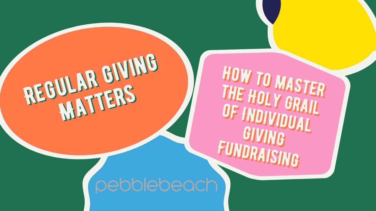 Regular Giving Matters | How to master to holy grail of individual giving