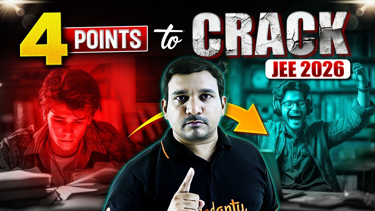 4 Golden Points to Crack JEE 2026 | Secret Strategy for 99%ile | JEE 2026 Preparation Tips