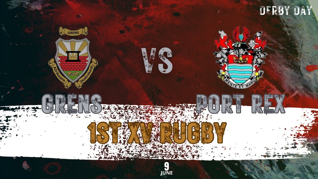 Grens 1st XV vs Port Rex 1st XV | Rugby | 9 June 2023