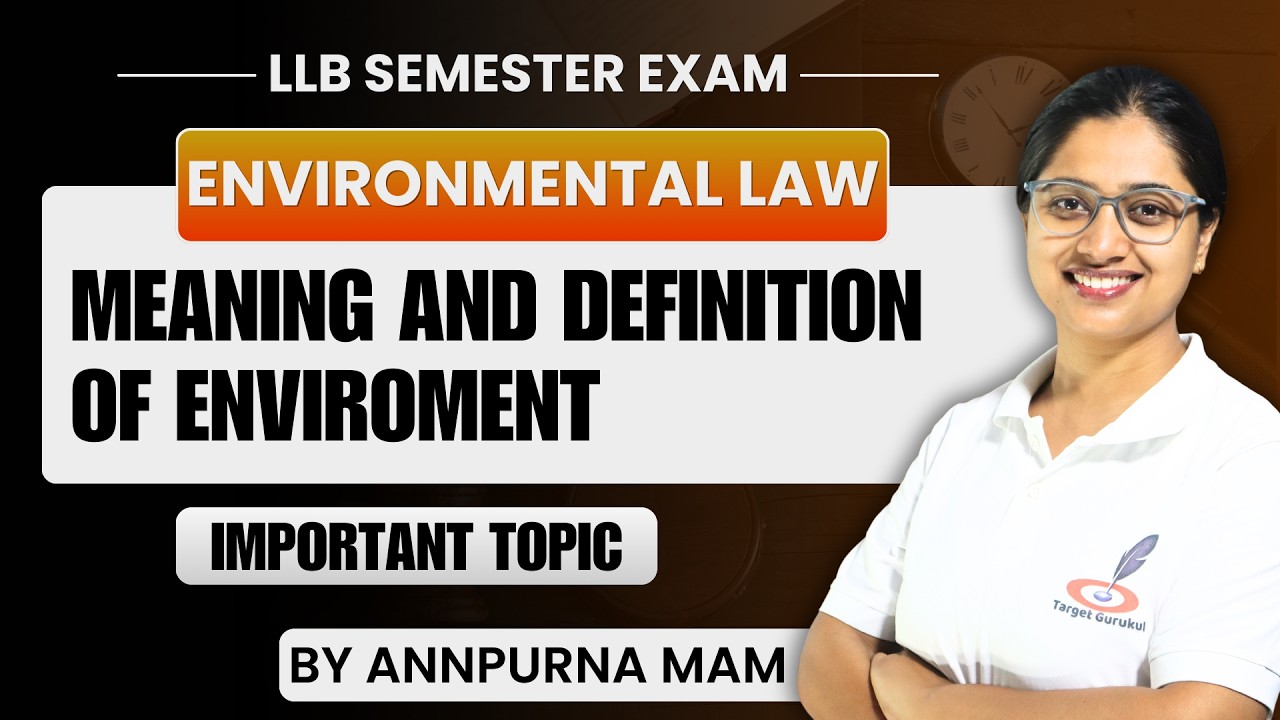 Meaning and Definition of Enviroment I Enviromental Law Introduction I LLB/BALLB Semester ExamIPaper