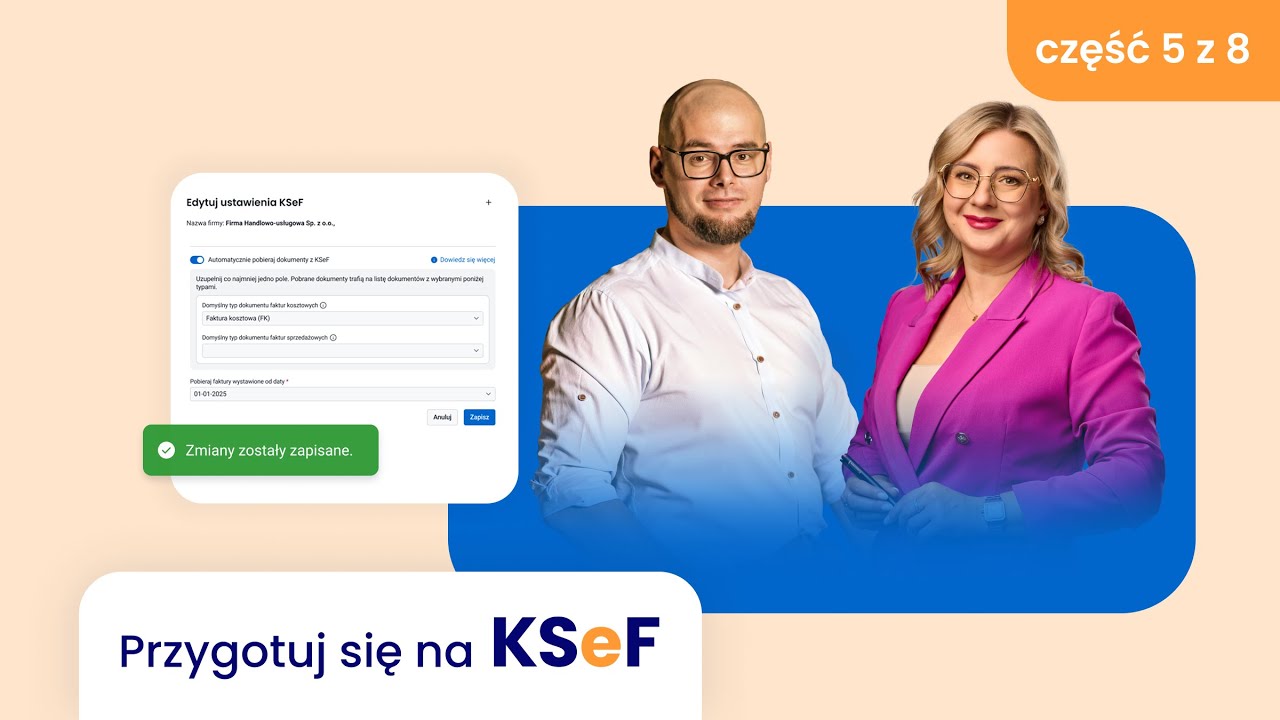 Opanuj KSeF - automatyzacja i pełna obsługa faktur [Część 5 z 8]