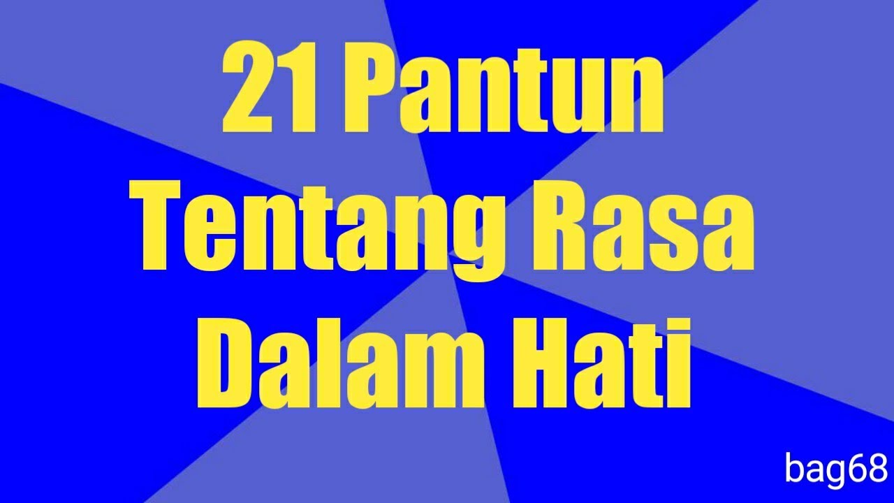 Pantun Cinta || 21 Pantun Tentang Rasa Dalam Hati