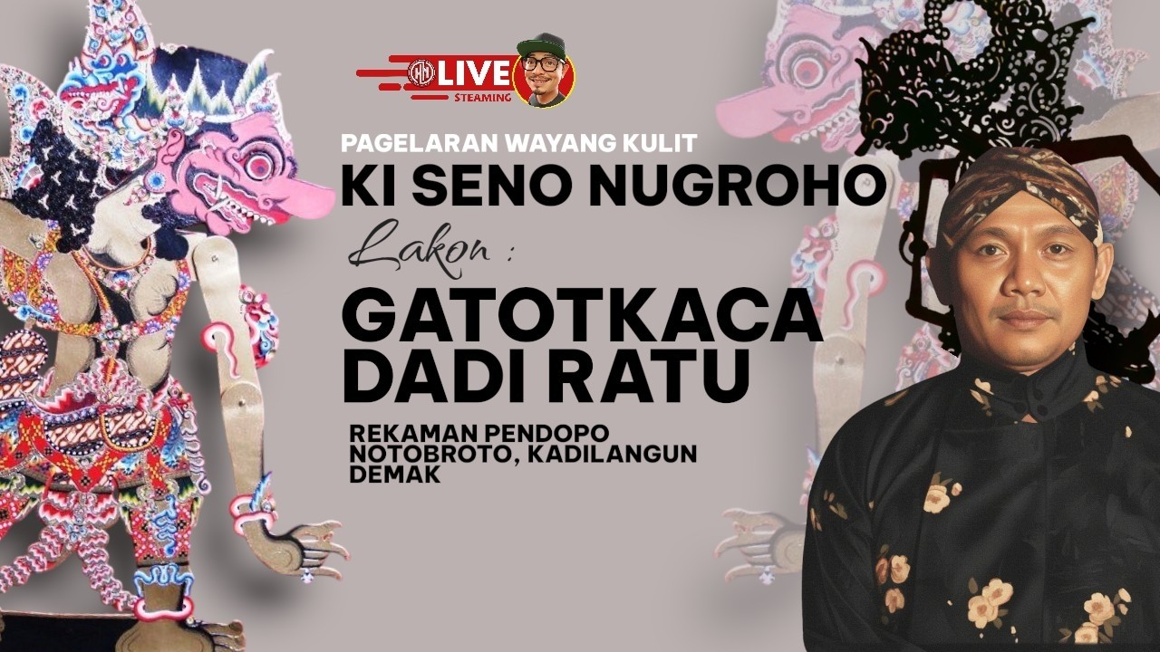 🔴[LIVE}  Pagelaran Wayang Kulit Ki Seno Nugroho Lakon : 