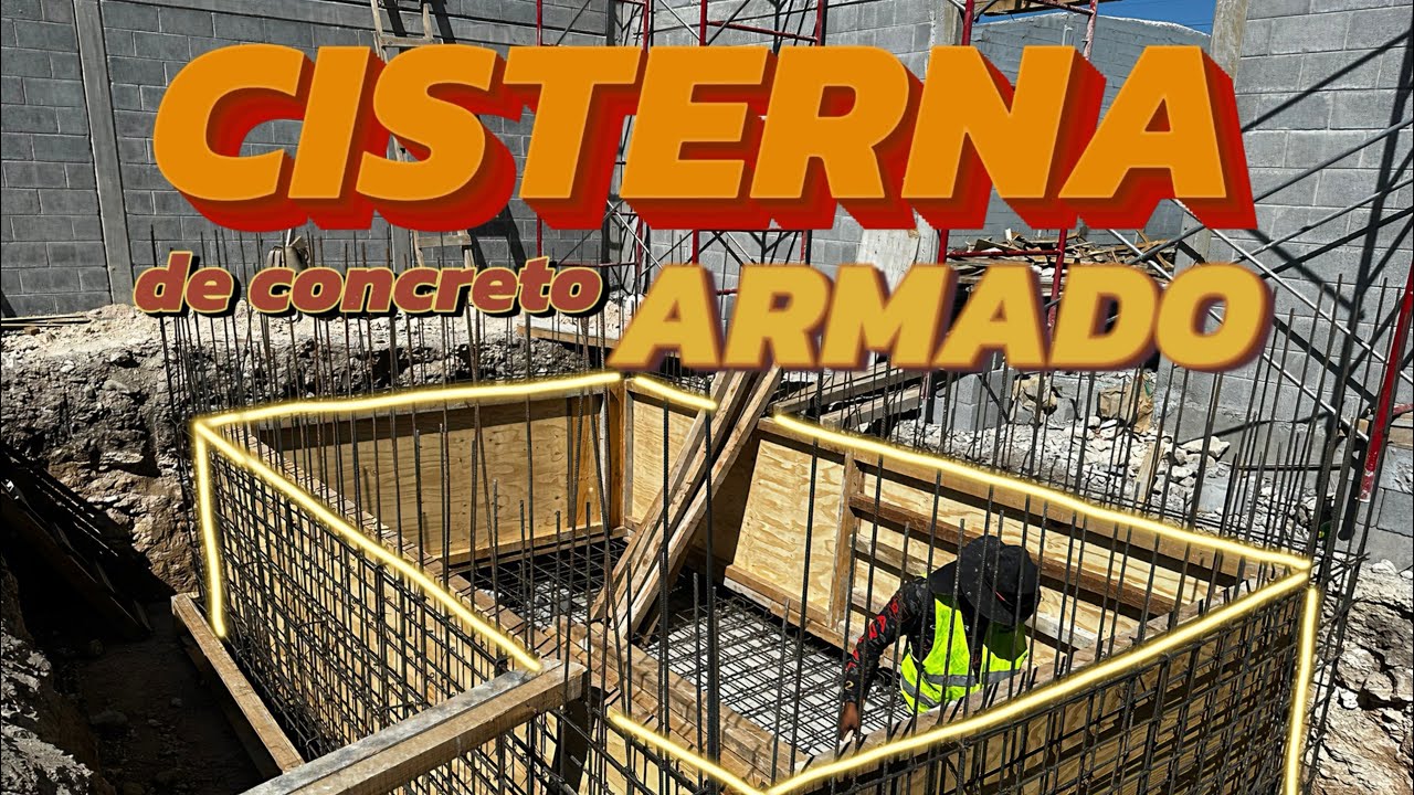 ¿Cómo construir una CISTERNA DE CONCRETO ARMADO?