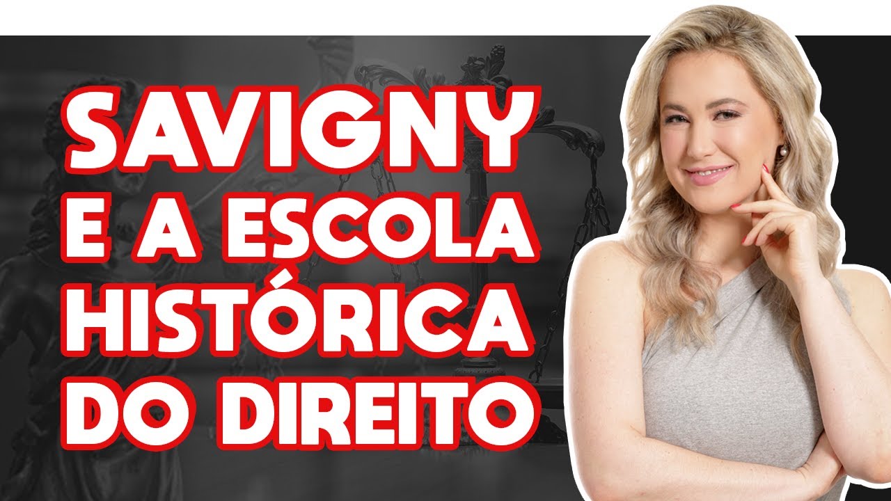 O QUE &Eacute;  A ESCOLA HIST&Oacute;RICA DO DIREITO? | Friedrich Carl Von Savigny | Introdu&ccedil;&atilde;o ao Direito