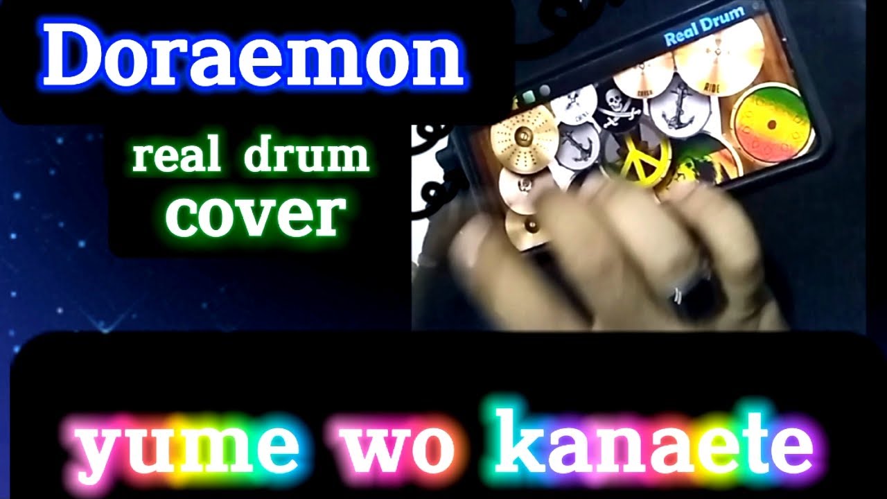 Main Drum di HP lagu Yume wo kanaete DORAEMON || real drum cover