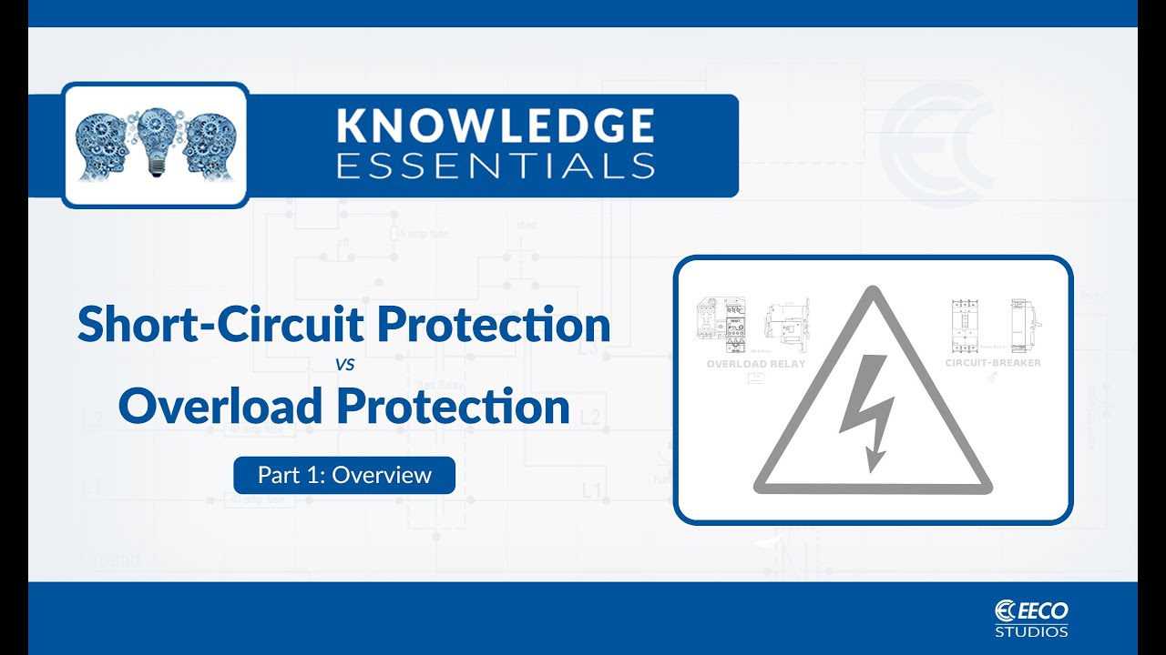 Short-Circuit Protection vs Overload Protection: Part 1 - Overview