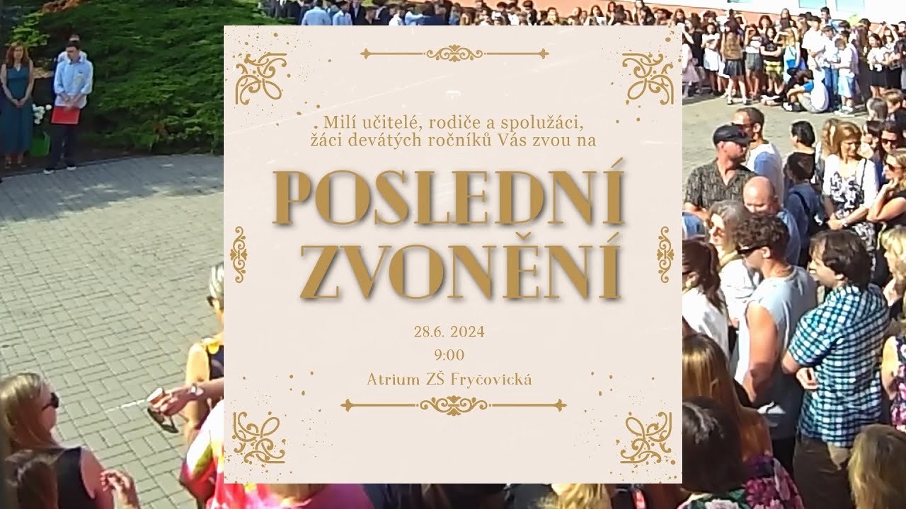 Poslední zvonění 2024 9. ročníků ZŠ Fryčovická
