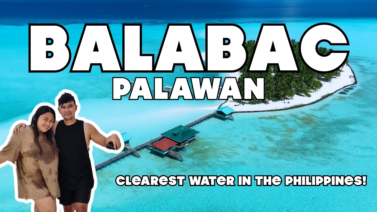 BALABAC, PALAWAN | The MOST Beautiful Place in the PHILIPPINES! | Most Epic Travel Guide - Part 1