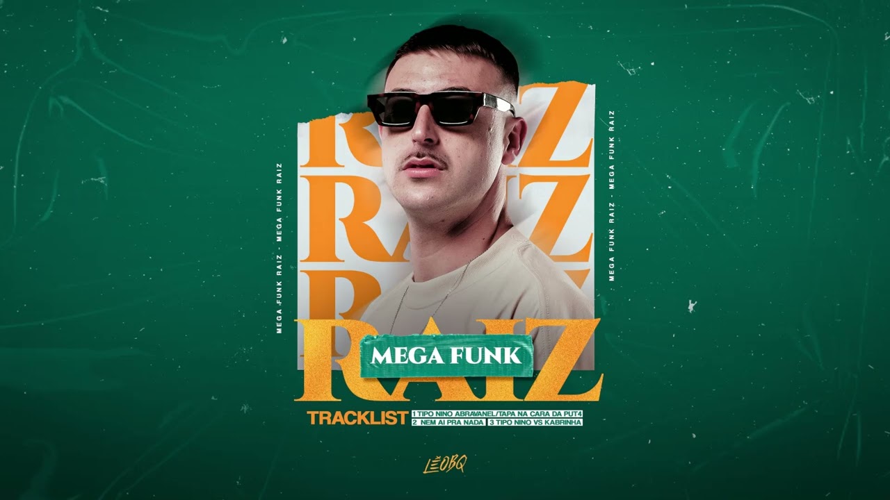 SET MEGAFUNK RAIZ VOL.1 ( DJ LEO BQ )