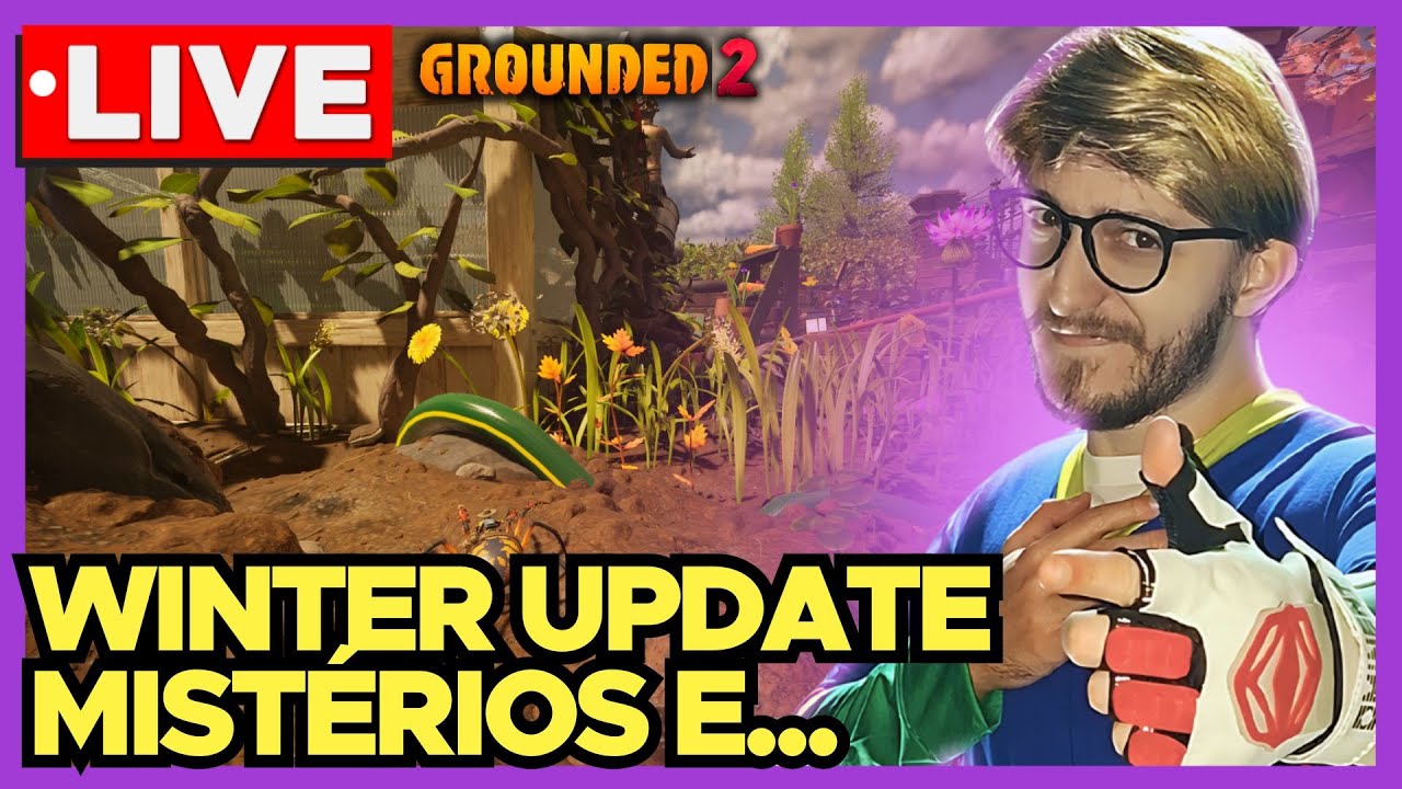 GROUNDED 2 🔴 LIVE: Confirmado, Atualização de Correção Essa Semana! #grounded2 #winterupdate