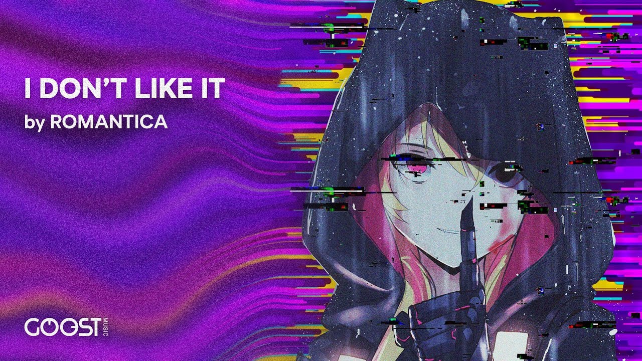 ROMANTICA - I DON'T LIKE IT