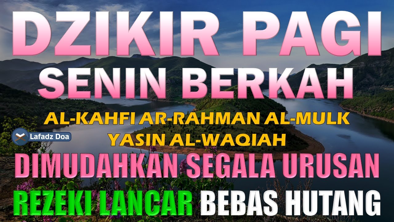 DZIKIR SENIN PAGI Pembuka Pintu Rezeki | Dzikir Senin | Zikir Hari Senin | Zikir Hari Isnin