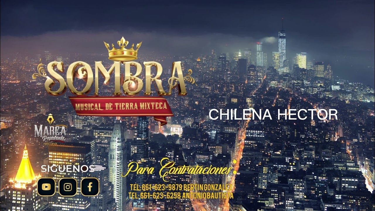 CHILENA HECTOR AMADOR (SOMBRA MUSICAL DE TIERRA MIXTECA 2022)Suscribanse para m&aacute;s m&uacute;sicas 🎶