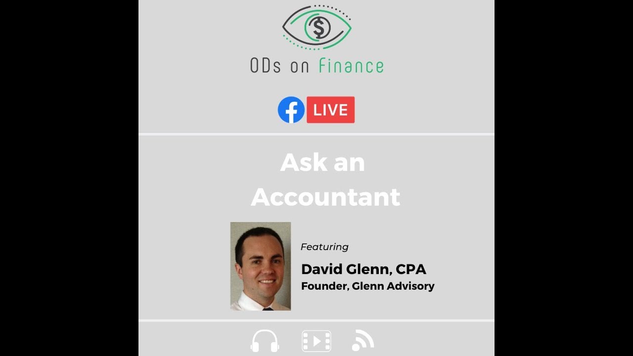 ODs on Finance Ep. 5 - Ask an Accountant with David Glenn, CPA