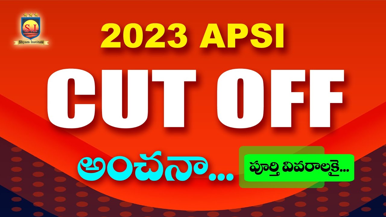 AP SI EXPECTED CUT OFF | 2023 |#shyaminstitute