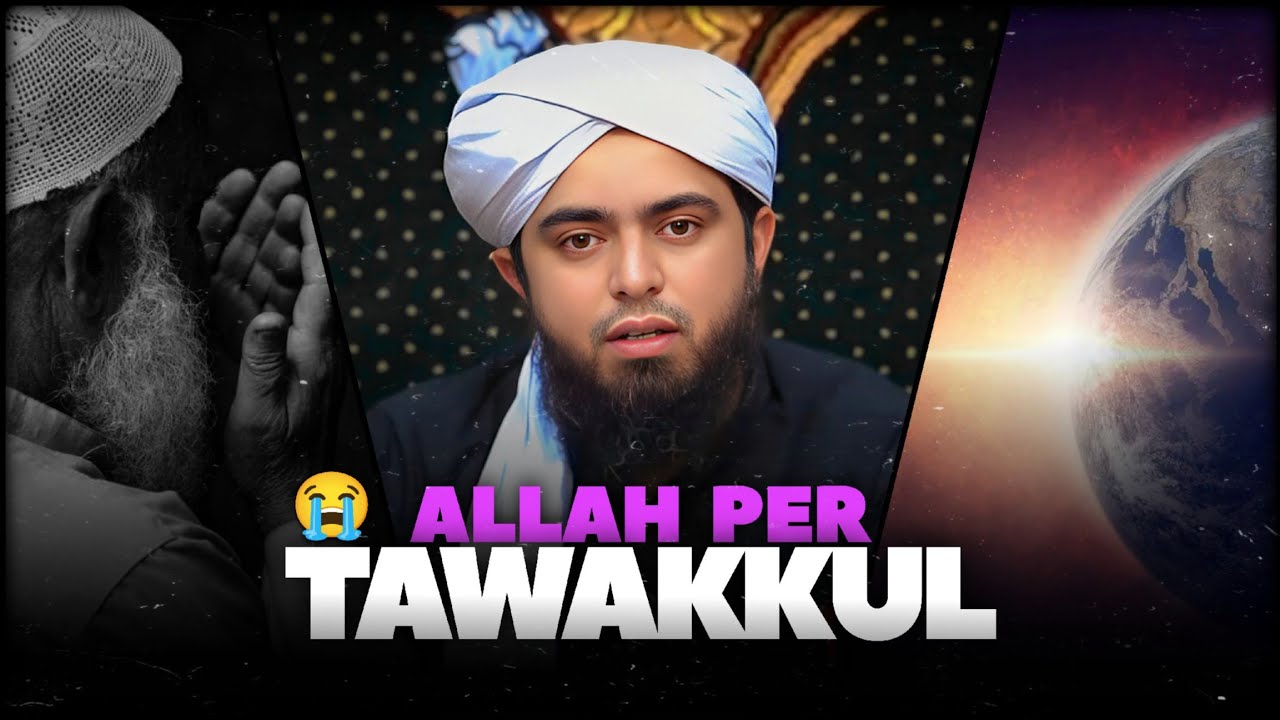 Allah per Tawakkul 💔 ?? Emotional Bayan 😭 by Engineer Muhammad Ali Mirza