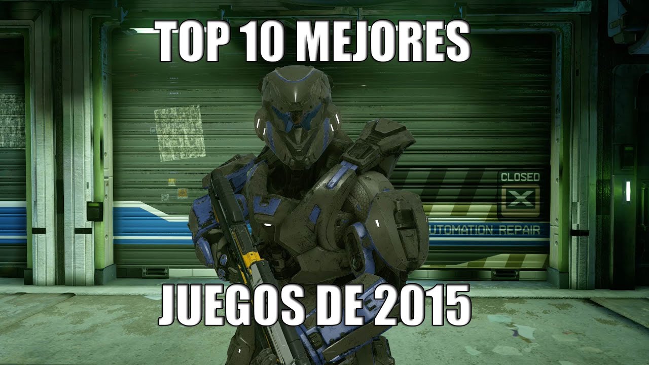 Top 10 Mejores Juegos De 2015