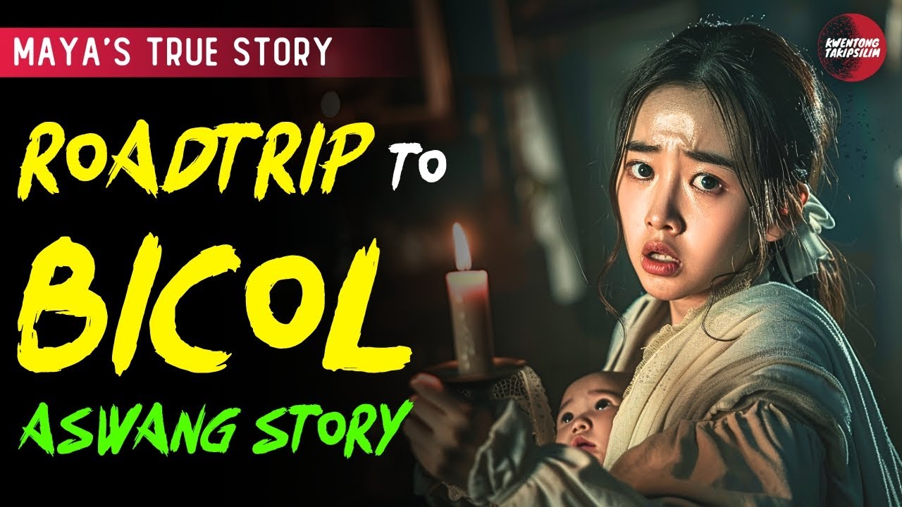 ROADTRIP TO BICOL | KWENTONG ASWANG | TRUE STORY
