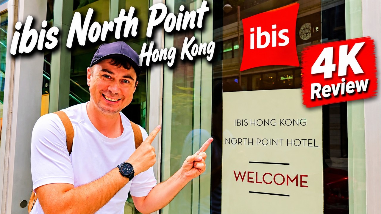 IBIS HONG KONG NORTH POINT 【 4K Hotel Review 】 Hong Kong, Special Administrative Region of China