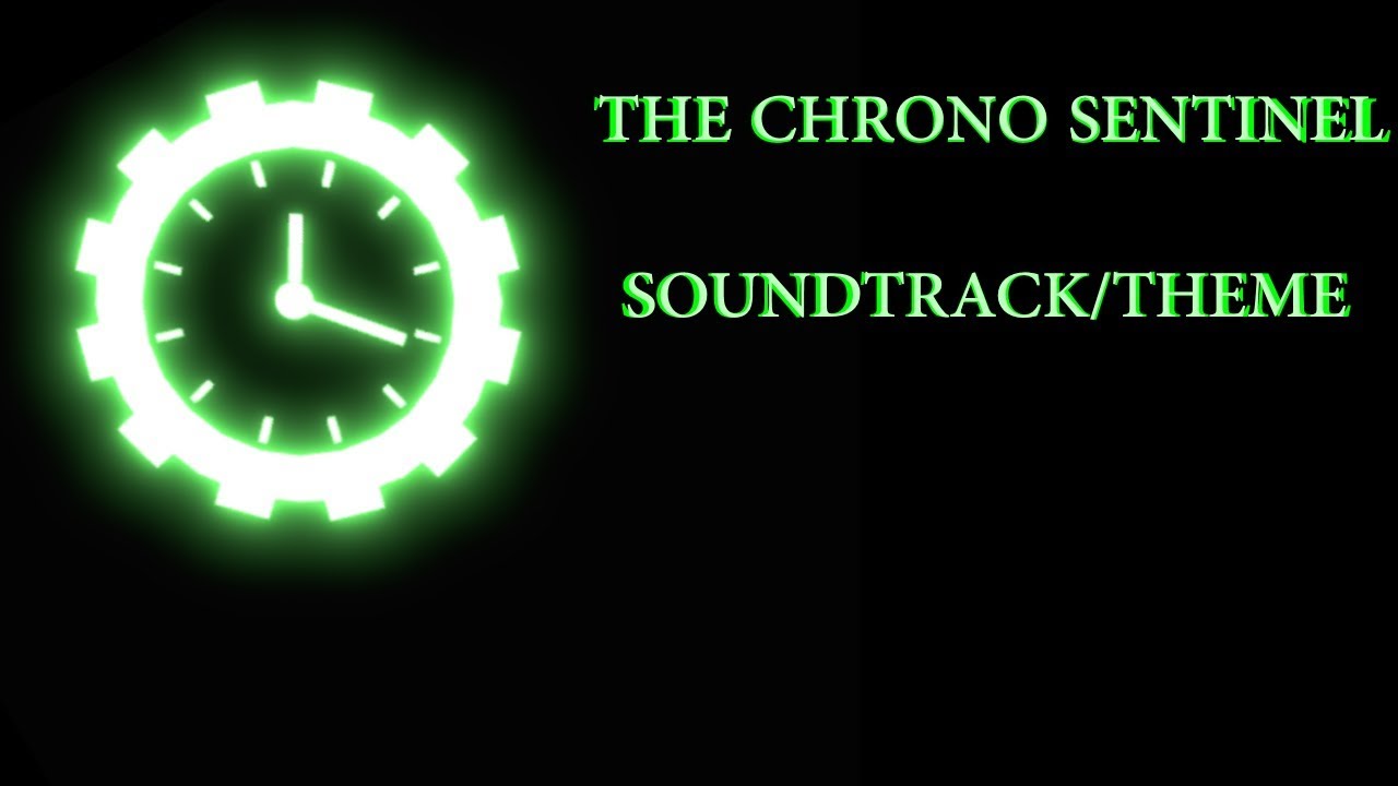 THE CHRONOS WARDEN/SENTINEL [THEME]