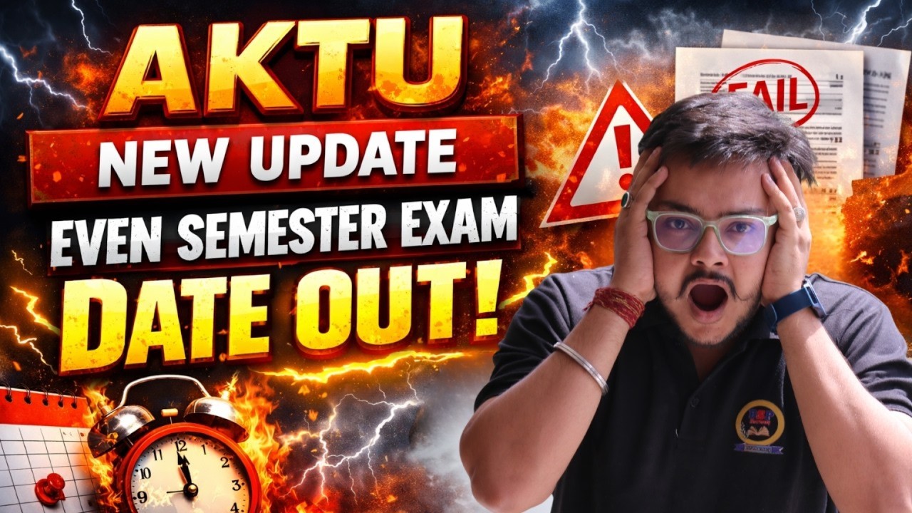 AKTU New Update 😩 Even Semester Exam Date Out 😭 कब होंगे exam एक बार जरूर देखना 😳 Complete Detail ‼️