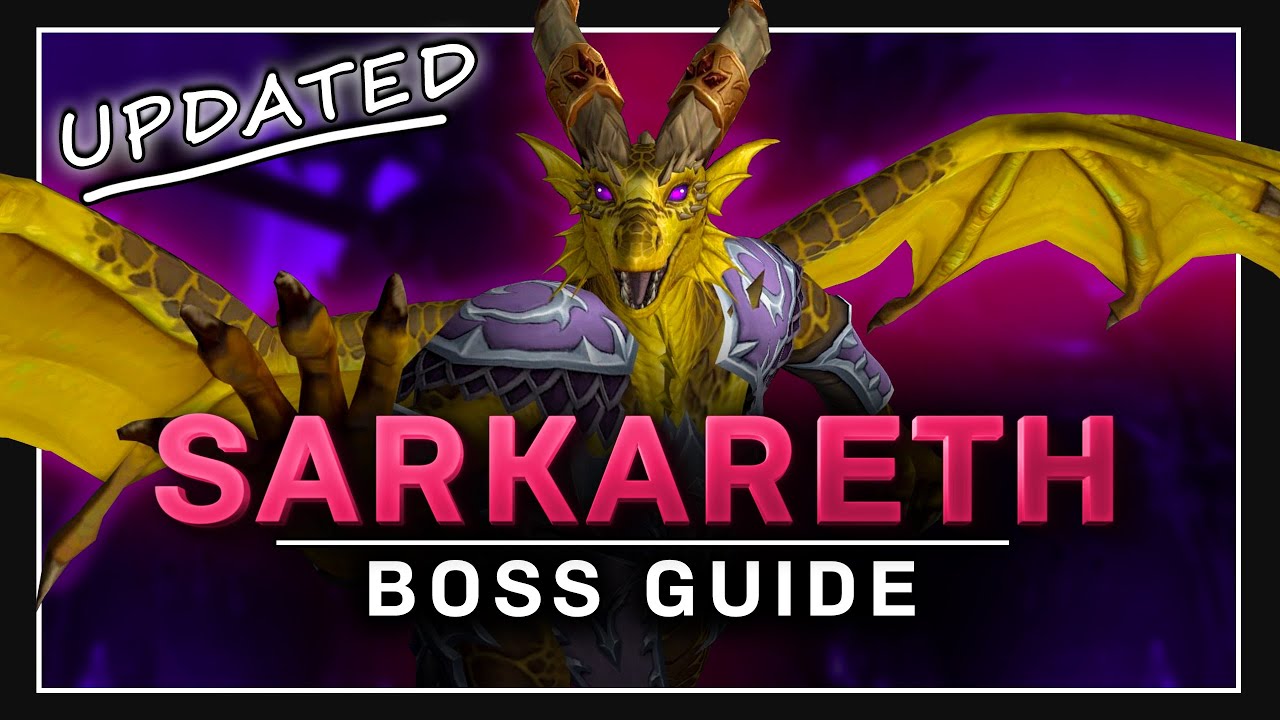 *UPDATED* Sarkareth Guide - Heroic / Normal - Aberrus the Shadowed Crucible - WoW 10.1 Raid Guide