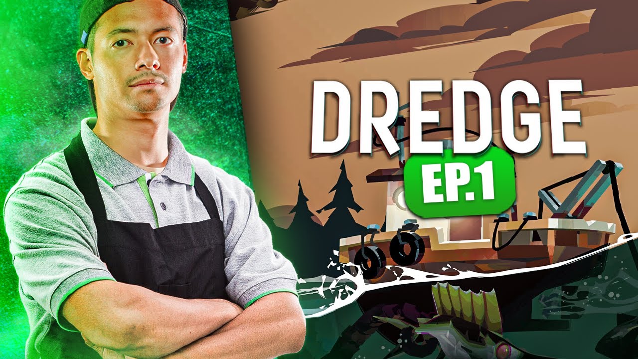 LA VIE DE PÊCHEUR COMMENCE ! ► DREDGE #1