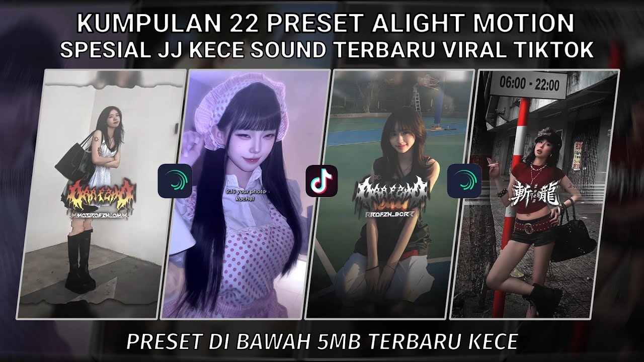 KUMPULAN 22 PRESET JJ ALIGHT MOTION SPESIAL JJ KECE SOUND TERBARU VIRAL TIKTOK | PRESET DI BAWAH 5MB
