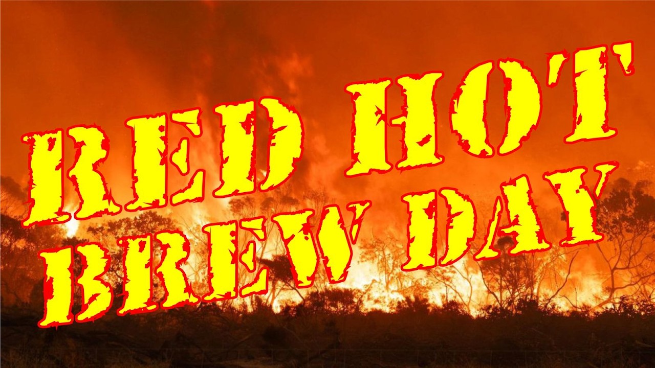 Red Hot Brew Day