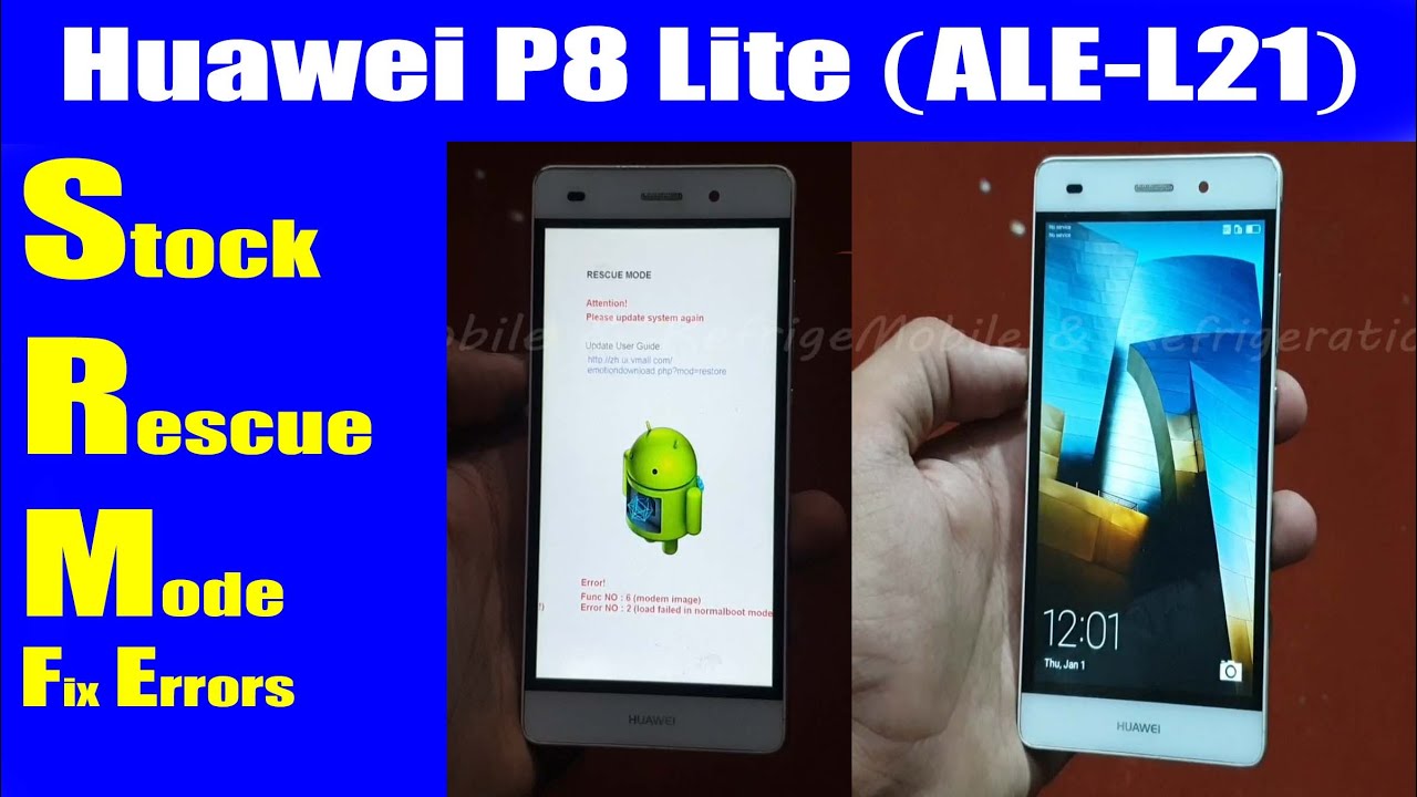 Huawei P8Lite Rescue Mode Error Func No 6 (Modem image) Error No 2 (Load failed in Normal Boot Mode)