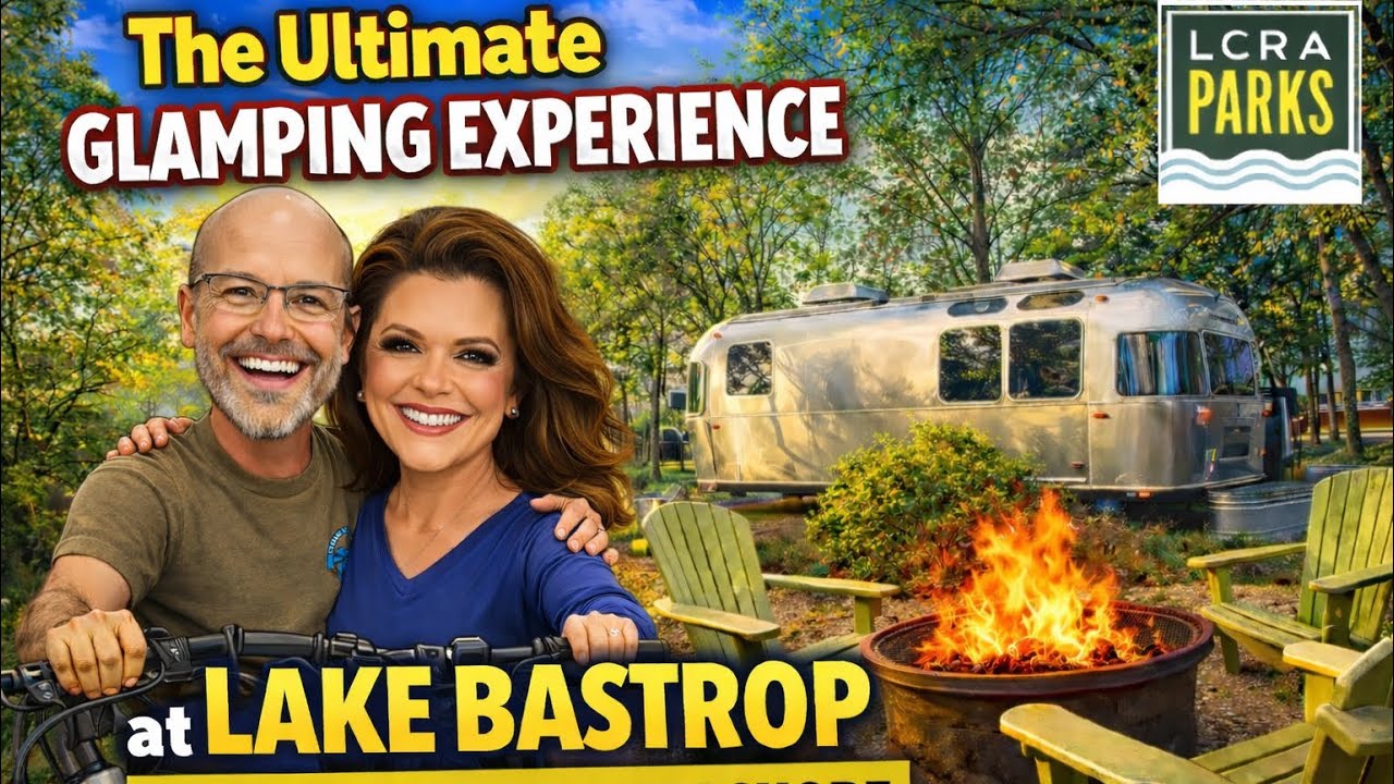 The Ultimate Glamping Experience at Lake Bastrop North Shore & South Shore (An LCRA Park)