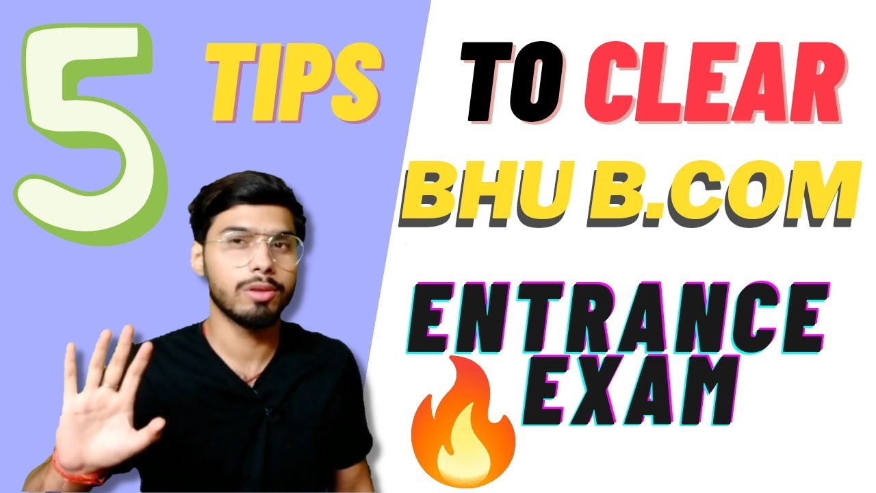 5 TIPS TO CLEAR B.COM ENTRANCE EXAM || BHU B.COM ENTRANCE EXAM 2022 || DU,BHU, CUCET