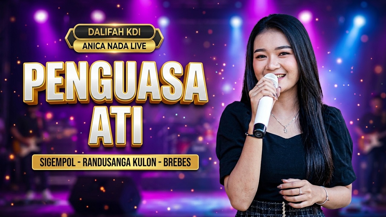 PENGUASA ATI - DALIFAH KDI | ANICA NADA 17 MEI 2024 | SIGEMPOL | RANDUSANGA KULON | BREBES