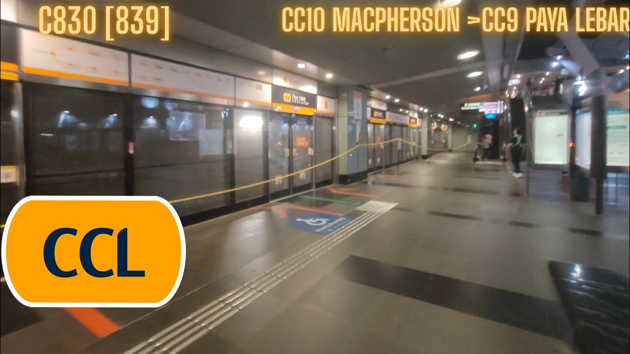 [Circle line service Adjustment] CC10 MacPherson-CC9 Paya lebar Alstom Metropolis C830 [839] 